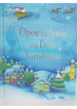 Opowiadania na Boże Narodzenie
