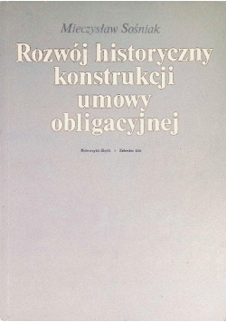 Rozwój historyczny konstrukcji umowy obligacyjnej