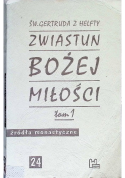 Zwiastun Bożej miłości Tom 1