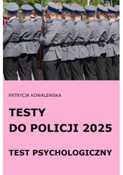 Testy do Policji 2025 Test psychologiczny