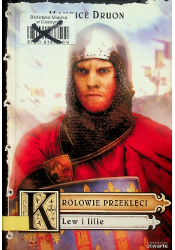 Królowie przeklęci Tom VI Lew i Lilie