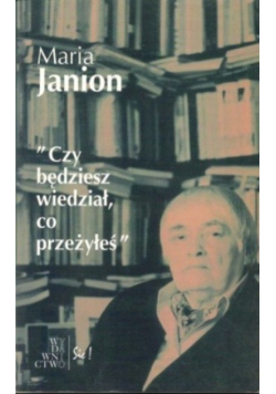Czy będziesz wiedział co przeżyłeś