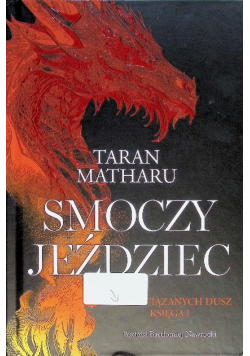 Saga Związanych Dusz Tom 1 Smoczy jeździec