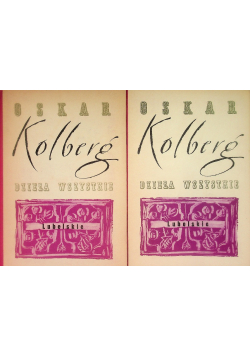 Kolberg Dzieła wszystkie Lubelskie Tom 1 i 2