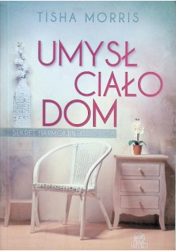 Umysł ciało dom