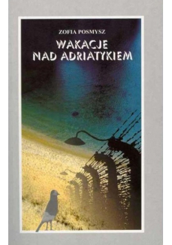Wakacje nad Adriatykiem