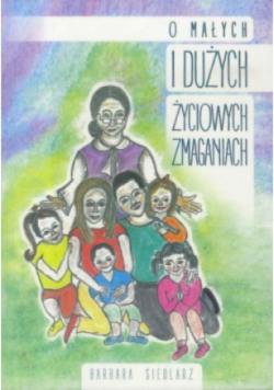 O małych i dużych życiowych zmaganiach