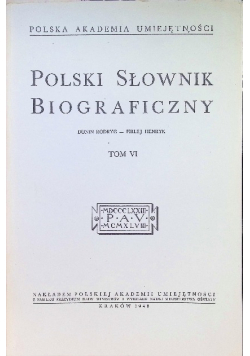 Polski Słownik Biograficzny Tom VI