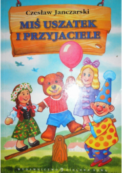 Miś uszatek i przyjaciele
