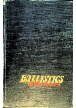 Ballistics of the Future 1946 r.