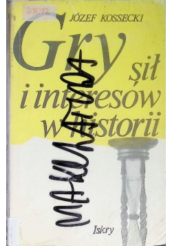 Gry sił i interesów w historii