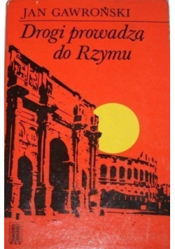 Drogi prowadzą do Rzymu