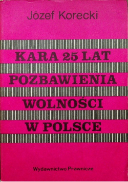 Kara 25 lat pozbawienia wolności w Polsce