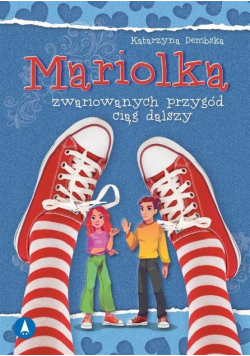 Mariolka Zwariowanych przygód ciąg dalszy