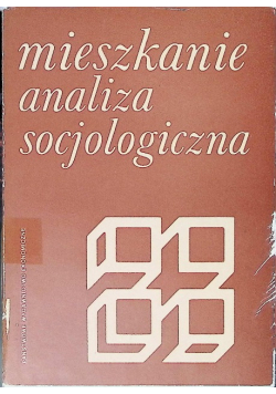 Mieszkanie analiza socjologiczna