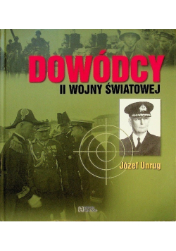 Dowódcy II wojny światowej Tom 29 Józef Unrug