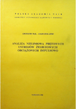 Analiza nieliniowa prętowych ustrojów żelbetowych obciążonych impulsowo