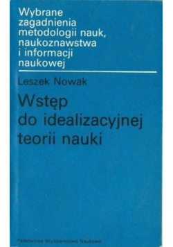 Wstęp do idealizacyjnej teorii nauki