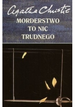 Morderstwo to nic trudnego