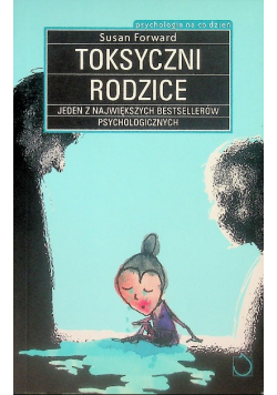 Toksyczni rodzice