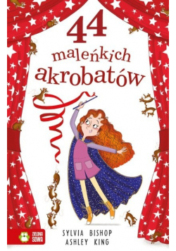 44 maleńkich akrobatów