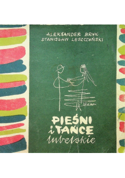 Pieśni i tańce lubelskie