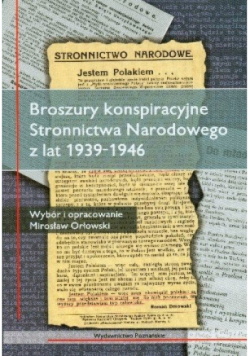 Broszury konspiracyjne Stronnictwa Narodowego z lat 1939 1946