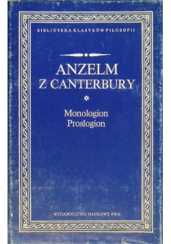Anzelm z Canterbury Monologion Proslogion