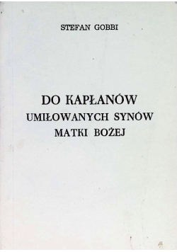 Od Kapłanów umiłowanych synów matki Bożej