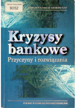 Kryzysy bankowe przyczyny i rozwiązania