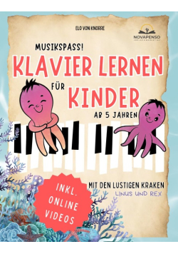 Musikspass! Klavier lernen fur Kinder ab 5 jahren