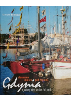 Gdynia Słoneczne miasto pod żaglami