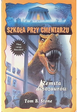 Szkoła przy cmentarzu Zemsta dinozaurów