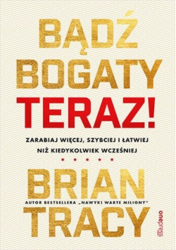 Bądź bogaty Teraz