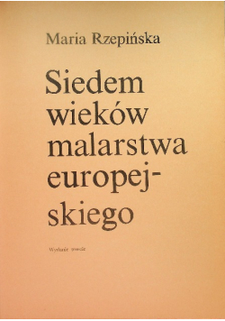 Siedem wieków malarstwa europejskiego