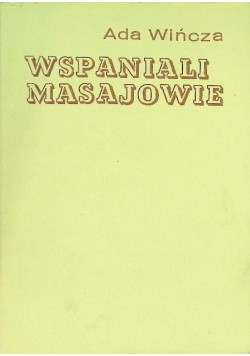 Wspaniali Masajowie