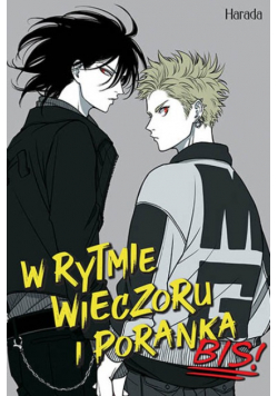 W rytmie wieczoru i poranka: Bis!