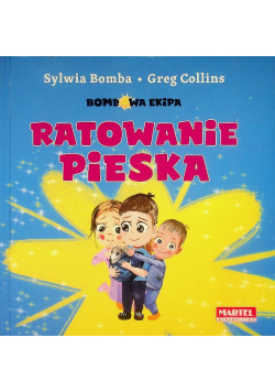 Bombowa ekipa Ratowanie Pieska