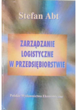 Zarządzanie logistyczne w przedsiębiorstwie