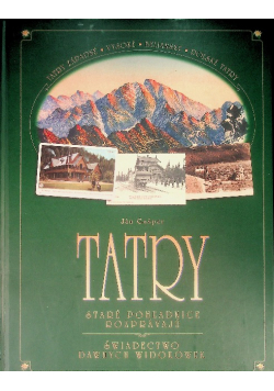 Tatry stare pohladnice rozpravaju świadectwo dawnych widokówek