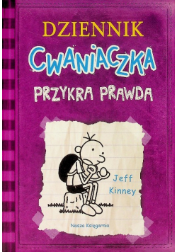 Dziennik cwaniaczka  Przykra prawda