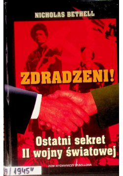 Zdradzeni Ostatni sekret II wojny światowej