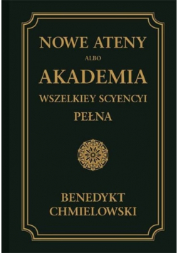 Nowe Ateny albo Akademia wszelkiey scyencyi Część 3