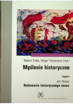 Myślenie historyczne Część I