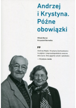 Andrzej i Krystyna Późne obowiązki