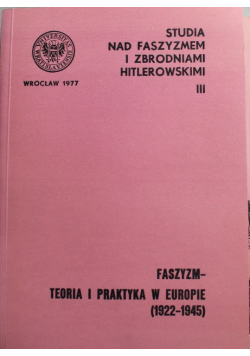 Studia nad faszyzmem i zbrodniami hitlerowskimi Tom III