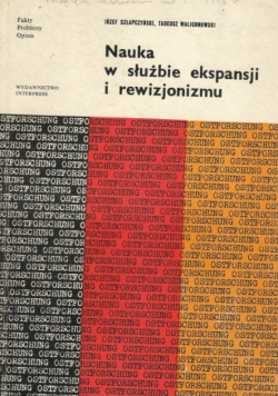 Nauka w służbie ekspansji i rewizjonizmu