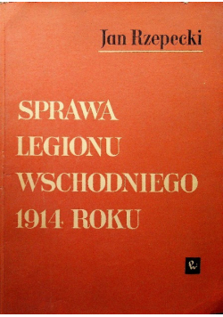 Sprawa Legiony Wschodniego 1914 roku