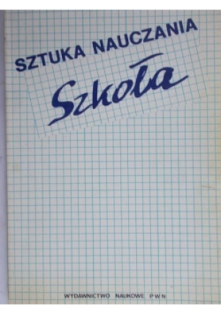 Sztuka nauczania - Szkoła, Czynności nauczyciela