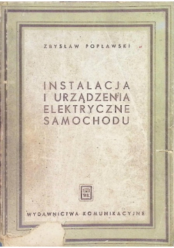Instalacja i urządzenia elektryczne samochodu